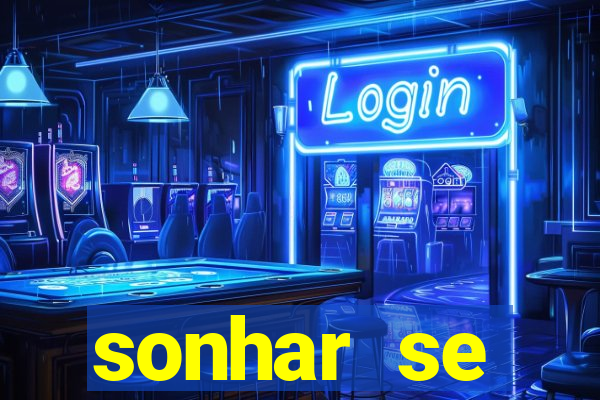 sonhar se escondendo de uma pessoa jogo do bicho